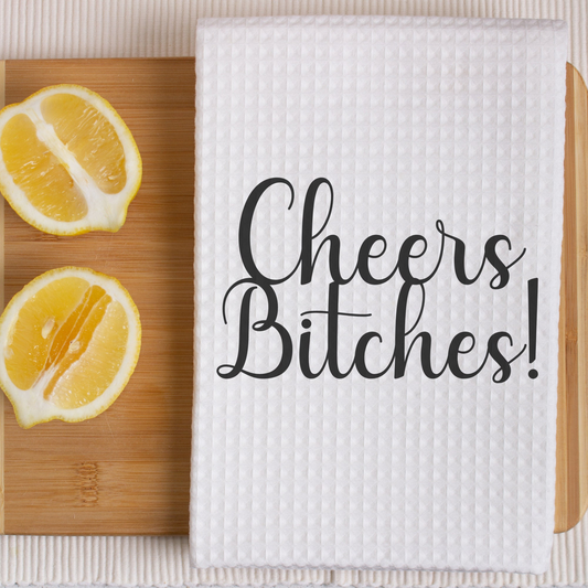 Cheers Bitches Funny Kitchen Towel Saying | Funny Sarcastic Dish Towel with Quote | Gift for Wine Lover or Cook