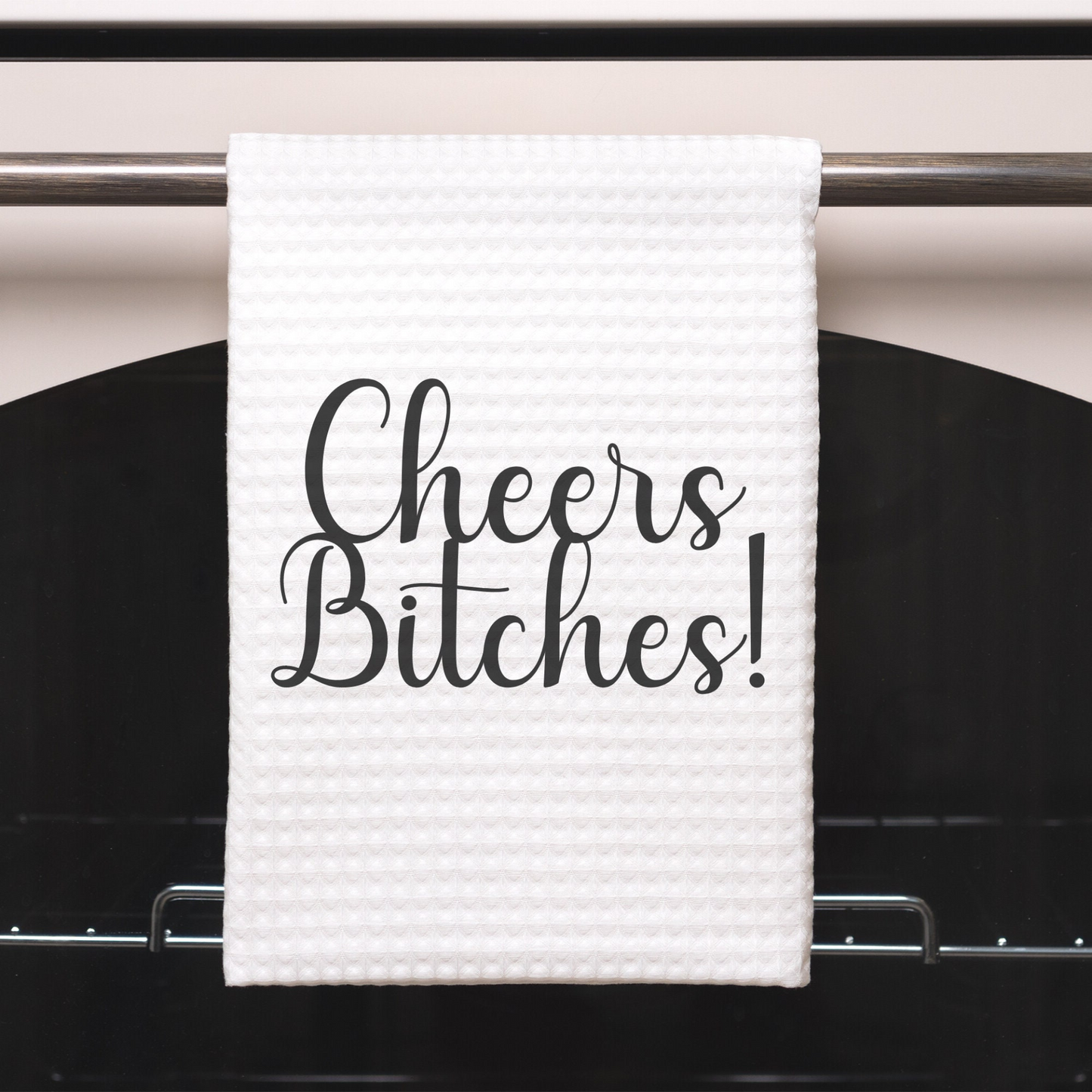 Cheers Bitches Funny Kitchen Towel Saying | Funny Sarcastic Dish Towel with Quote | Gift for Wine Lover or Cook